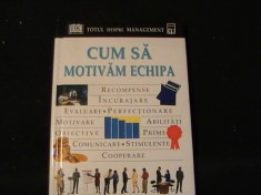 CUM SA MOTIVAM ECHIPA-ROBERT HELLER-RECOMPENSE- INCURAJARI-STIMULENTE-PRIME- foto