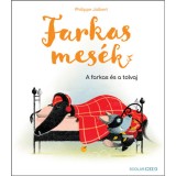 Farkasmes&eacute;k - A farkas &eacute;s a tolvaj - Philippe Jalbert