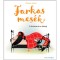Farkasmes&eacute;k - A farkas &eacute;s a tolvaj - Philippe Jalbert