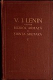 DESPRE RAZBOI, ARMATA SI STIINTA MILITARA VOL.1-VLADIMIR ILICI LENIN-351054