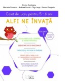 Alfi ne invata. Caiet de lucru pentru 5-6 ani, volumul I (saptamanile 1 - 17)
