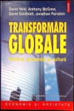 TRANSFORMARI GLOBALE. POLITICA, ECONOMIE SI CULTURA-D. HELD, A. MCGREW, D. GOLDBLATT, J. PERRATON-349670