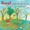 Rosul Canta De Pe Ramuri - Un An In Culori, Joyce Sidman, Pamela Zagarenschi - Editura DPH