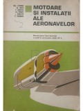 Gh. Coman - Motoare si instalatii ale aeronavelor - Manual pentru licee industriale cu profil de aeronautica (Editia: 1980)