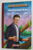 FRANKENSTEIN , dupa un roman de MARY SHELLEY , 2019