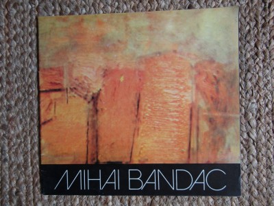 CATALOG EXPOZITIE - MIHAI BANDAC foto