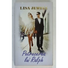 PETRECEREA LUI RALPH de LISA JEWELL , 2013