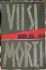 Vii si Morti - Konstantin Simonov, 1962, Romana, Paperback, 613 pagini - Roman Beletristica