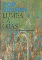 Lumea ca oras - Orase infidele, Volumul al II-lea foto