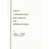 Circuits a semiconducteurs dans l&#039;industrie, Tome I - Appareils de mesure