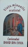 VIATA, MINUNILE SI ACATISTUL SFANTULUI DAVID DIN EVVIA
