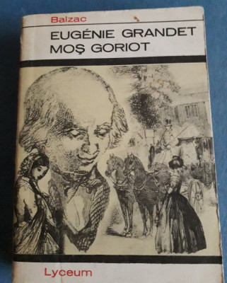 Eugenie Grandet. Mos Goriot - Balzac foto
