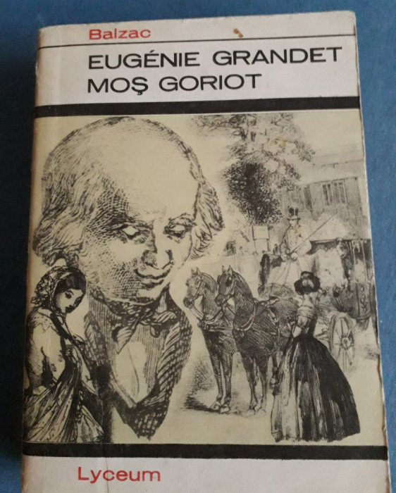 Eugenie Grandet. Mos Goriot - Balzac