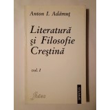 Anton I. Adămuț - Literatură și Filosofie Creștină: secolele I-VIII (vol. I)