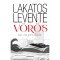 V&ouml;r&ouml;s - Lakatos Levente
