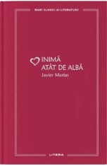 Inima atat de slaba - Javier Marias