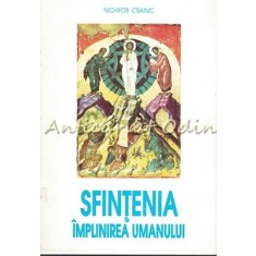 Sfintenia. Implinirea Umanului - Nichifor Crainic