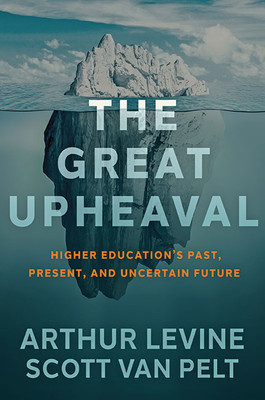 The Great Upheaval: Higher Education&amp;#039;s Past, Present, and Uncertain Future foto