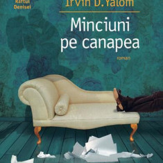 Minciuni pe canapea - Paperback brosat - Irvin D. Yalom - Humanitas Fiction