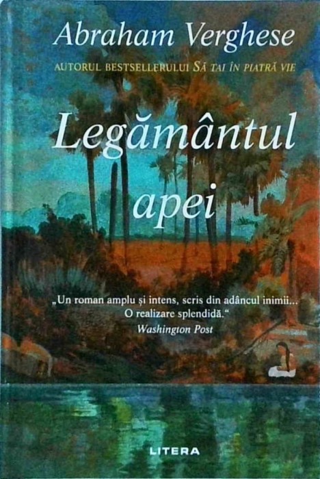 Abraham Verghese - Legamantul apei