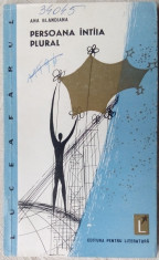 ANA BLANDIANA: PERSOANA INTAIA PLURAL(VERSURI/volum debut 1964/pref.N.MANOLESCU) foto