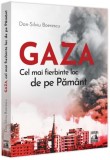 GAZA. Istorie militara a conflictului de pe Păm&acirc;nt. Carte brosata. Rachete, bombardamente, Exod.