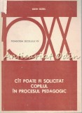 Cat Poate Fi De Solicitat Copilul In Procesul Pedagogic - Edith Ockel