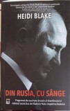 DIN RUSIA, CU SANGE. PROGRAMUL DE ASASINATE BRUTALE AL KREMLINULUI SI RAZBOIUL SECRET DUS DE VLADIMIR PUTIN-250898