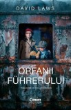 Orfanii F&uuml;hrerului - Paperback brosat - David Laws - Corint