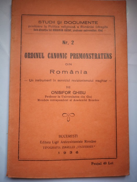 Ordinul Canonic Premonstratens din Romania - Onisifor Ghibu, Prof. la Universitatea din Cluj, Membru corespondent al Academiei Romane