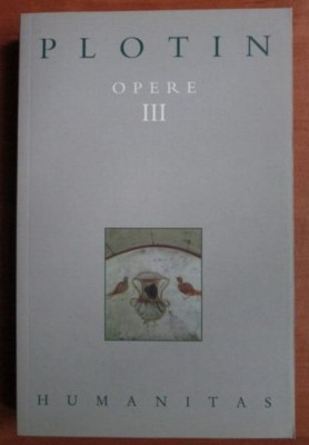 Plotin - Opere (volumul 3) foto
