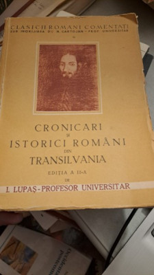 Cronicar și istorici rom&amp;acirc;ni din Transilvania de I. Lupaș foto