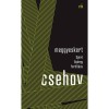 Meggyeskert - Spir&oacute; Gy&ouml;rgy ford&iacute;t&aacute;sa - Anton Pavlovics Csehov