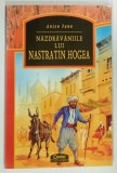 NAZDRAVANIILE LUI NASTRATIN HOGEA de ANTON PANN , 2003