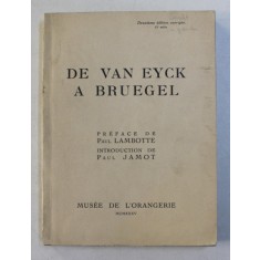 DE VAN EYCK A BRUEGEL , introduction de PAUL JAMOT , 1935