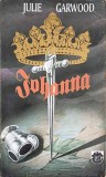 Johanna - Julie Garwood, RAO 1994, Beletristica SF, Romana, Paperback, 397 Pagini