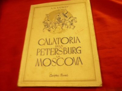 A.N.Radiscev -Calatorie de la Petersburg la Moscova 1949 Cartea Rusa ,152 pag foto