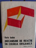 Mecanisme de reactie in chimia organica - Florin Badea - Editura Stiintifica - 1973