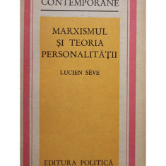 Lucien Seve - Marxismul si teoria personalitatii (editia 1974)