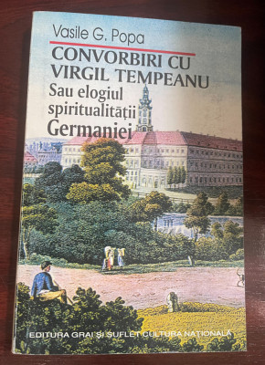 Convorbiri cu Virgil Tempeanu sau elogiul spiritualităţii Germaniei foto