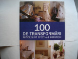 100 de transformari rapide si de efect ale locuintei, 2008, Aquila