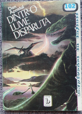 Dintr-o lume disparuta, Dan Apostol 1993, 238 pagini foto