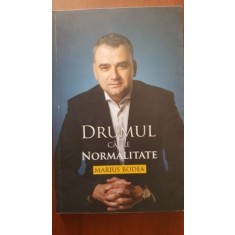 Drumul catre normalitate