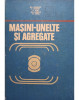 Gh. Boangiu - Masini-unelte si agregate (1978)