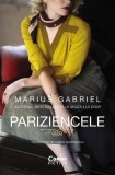 Pariziencele - Paperback brosat - Marius Gabriel - Corint