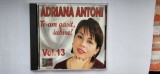 ADRIANA ANTONI - TE-AM GASIT IUBIRE VOL 13 . CD AUDIO FARA ZGARIETURI . ANUL 2007 . PRODUCATOR BIG MAN