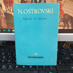 N. Ostrovski, Născuți în furtună, BPT nr. 14, ESPLA-Cartea Rusă, Buc. 1960, 100