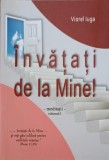 Invatati de la Mine! Vol. 1 Meditatii - Viorel Iuga, Editura Ramira, 2010, Crestinism, Carte Religioasa, Romana