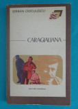 Serban Cioculescu &ndash; Caragialiana