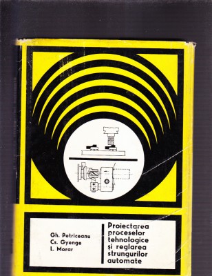 PROIECTAREA PROCESELOR TEHNOLOGICE SI REGLAREA STRUNGURILOR AUTOMATE foto